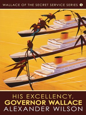 His Excellency, Governor Wallace - ebook